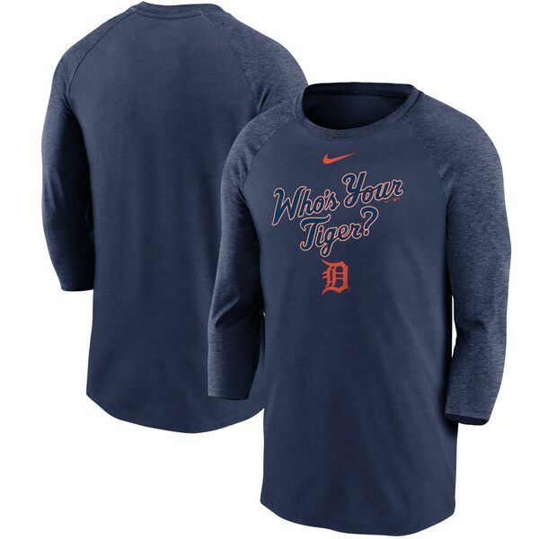 タイガース Tシャツ 7分袖 ナイキ Nike ネイビー メンズ MLB Local Phrase Tri-Blend 3/4-Sleeve  Raglan T-Shirt 21nrs | セレクション | MLB NBA NFL プロ野球グッズ専門店 公式オンラインストア